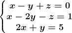 \left\\beginmatrix x-y+z=0\\x-2y-z=1 \\2x+y=5 \endmatrix\right.